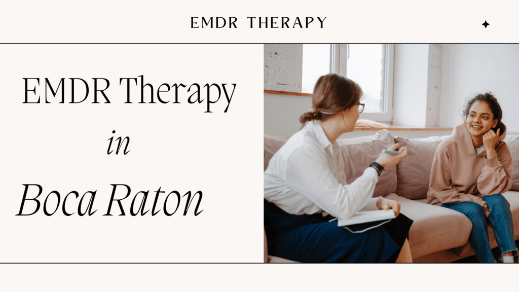 EMDR Therapy in Boca Raton