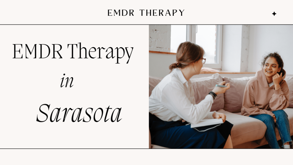 EMDR Therapy in Sarasota